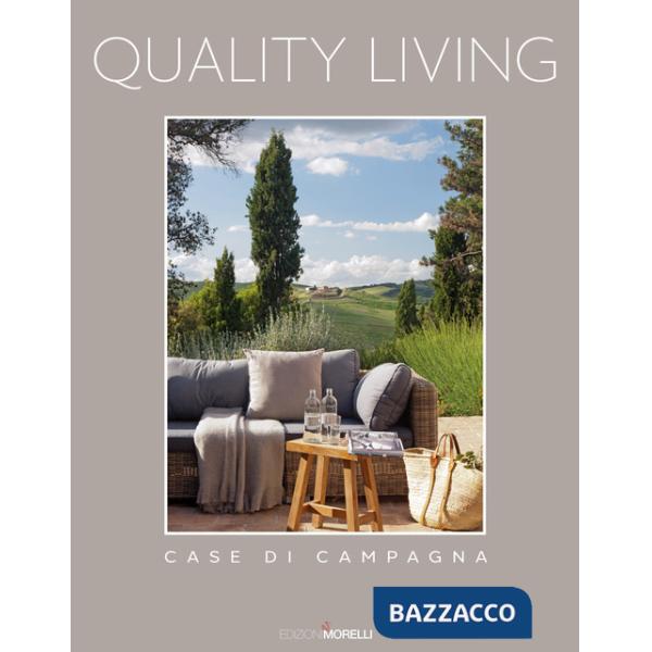 Quality living. Case di campagna. Ediz. a colori