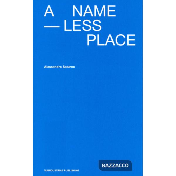 Nameless Place. Ediz. italiana e inglese (A)