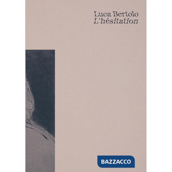 Hésitation. Ediz. multilingue (L')
