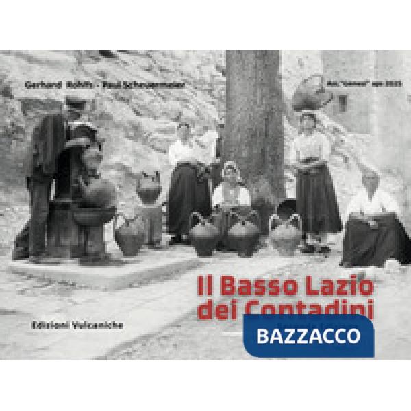 Basso Lazio dei contadini. Ediz. ampliata (Il)