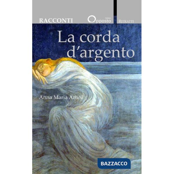 Corda d'argento (La)