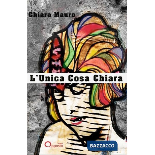 Unica cosa chiara (L')