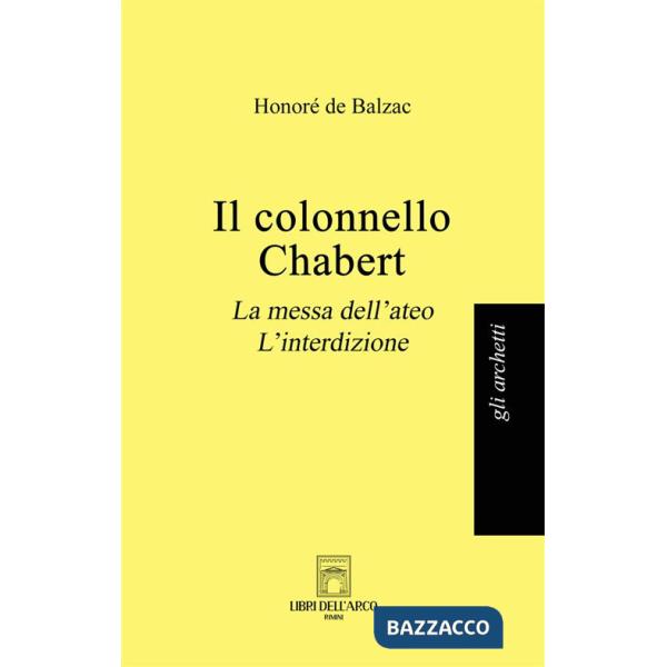 Colonnello Chabert-La messa dell'ateo-L'interdizione (Il)
