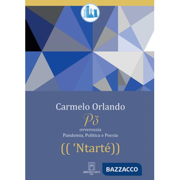 'Ntarté. P3. Pandemia, Politica e Poesia