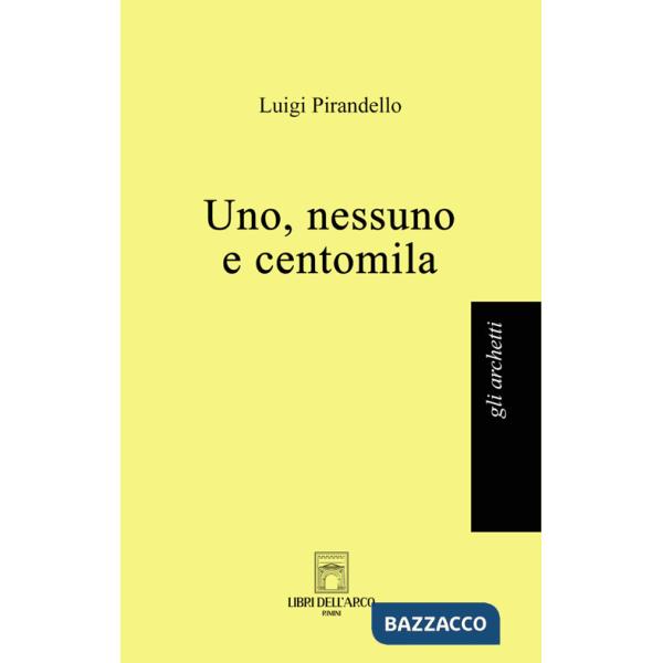 Uno, nessuno e centomila
