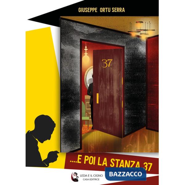 ... e poi la stanza 37