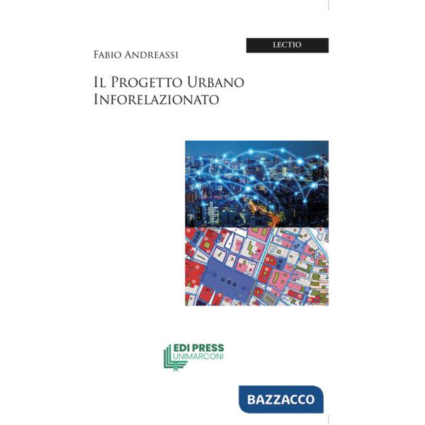 Progetto urbano inforelazionato (Il)