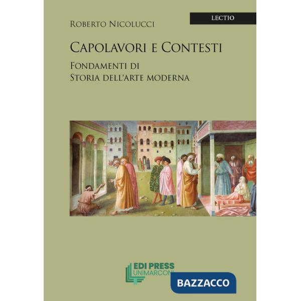 Capolavori e contesti. Fondamenti di storia dell'arte Moderna