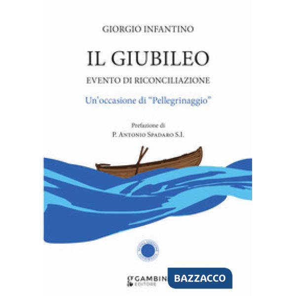 Il Giubileo. Evento di riconciliazione. Un'occasione di «pellegrinaggio»