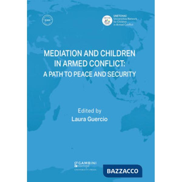 Mediation and children in armed conflict: a path to peace and security