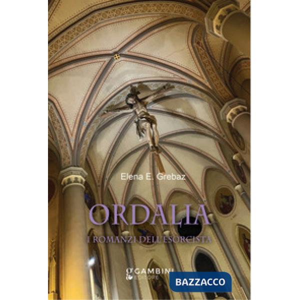 Ordalia. I romanzi dell'esorcista