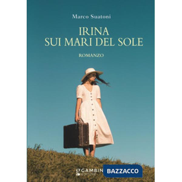 Irina sui mari del sole