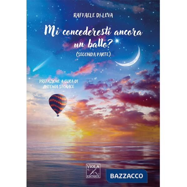Mi concederesti ancora un ballo?. Vol. 2