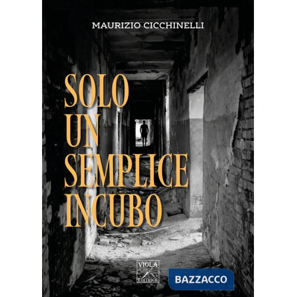 Solo un semplice incubo