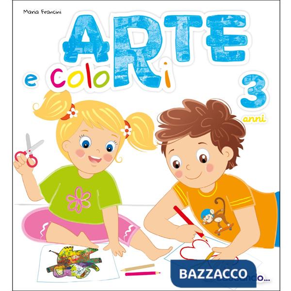Arte e colori. 3 anni