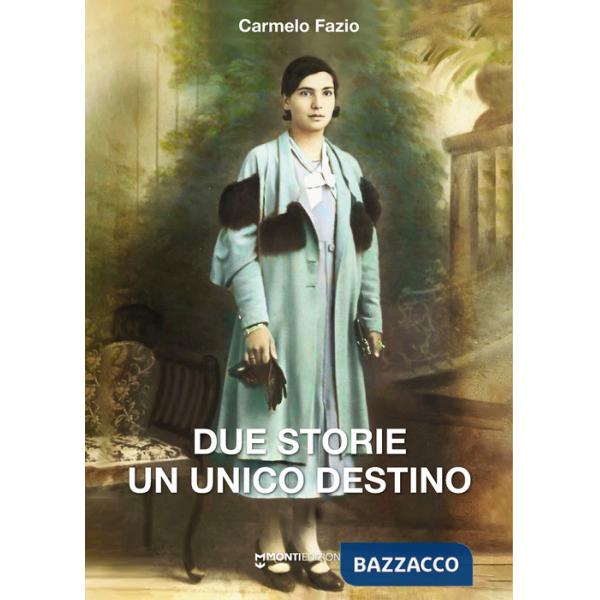 Due storie un unico destino