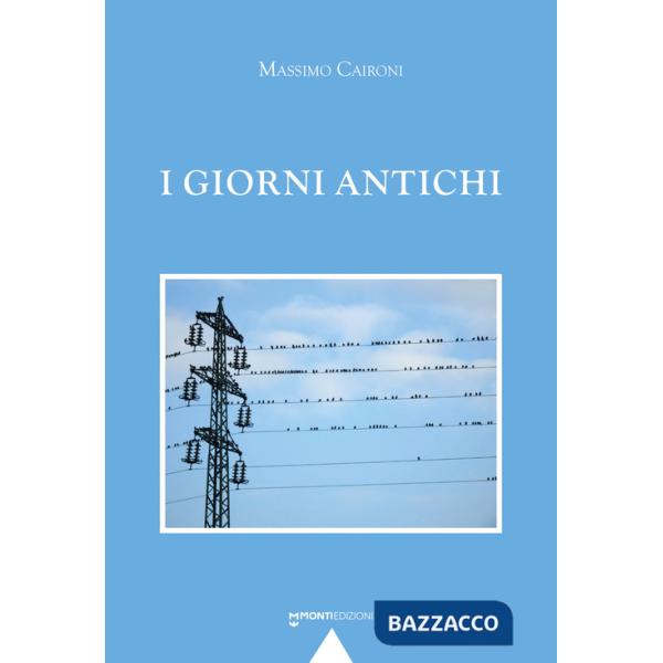 Giorni antichi (I)