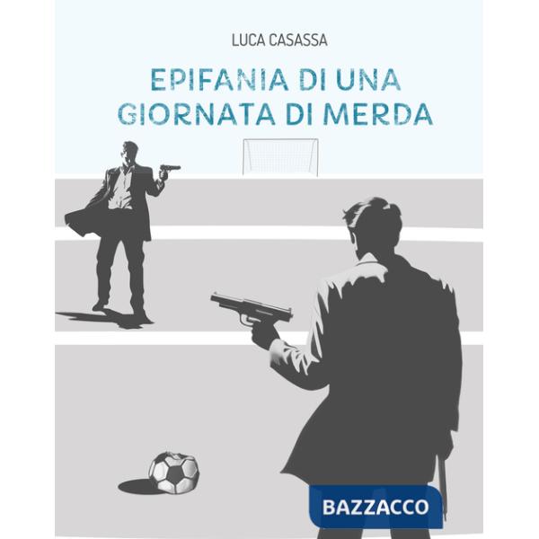 Epifania di una giornata di merda