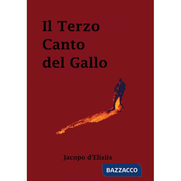 Terzo canto del gallo (Il)
