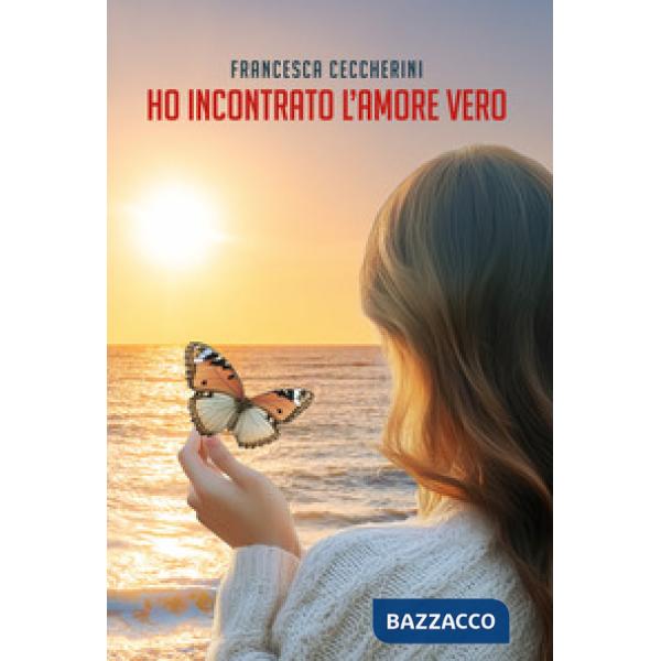 Ho incontrato l'amore vero