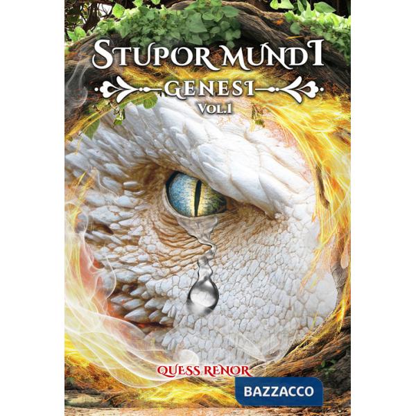 Genesi. Stupor mundi. Vol. 1