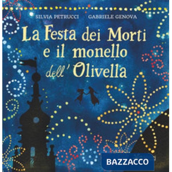 Festa dei morti e il monello dell'Olivella (La)
