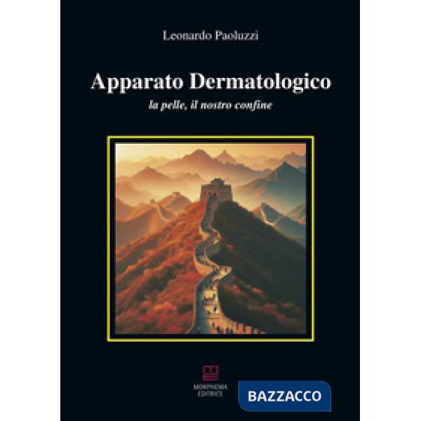 Apparato dermatologico. La pelle, il nostro confine