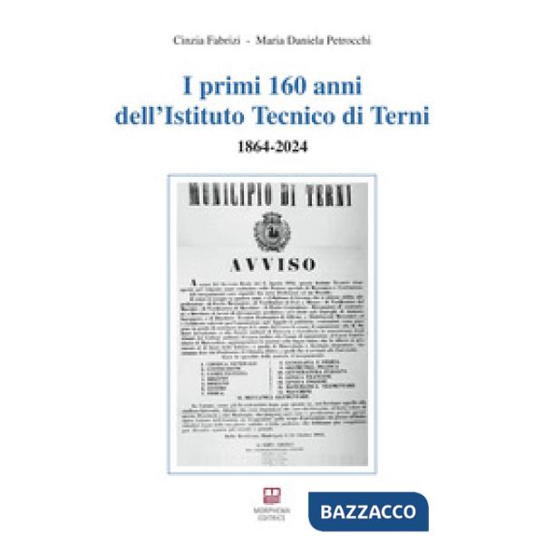 I primi 160 anni dell'Istituto Tecnico di Terni. 1864-2024