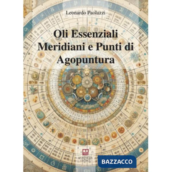 Oli essenziali. Meridiani e punti di agopuntura