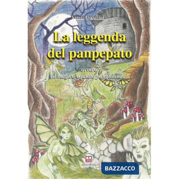 La leggenda del panpepato. Ovvero il magico e fatato panghianda