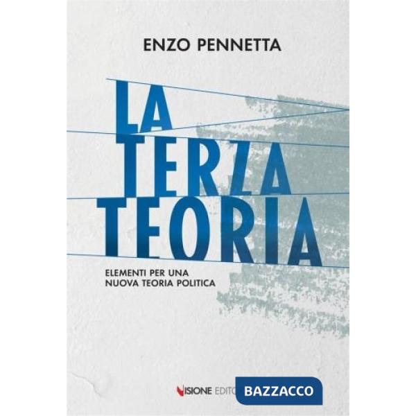 La terza teoria. Elementi per una nuova teoria politica