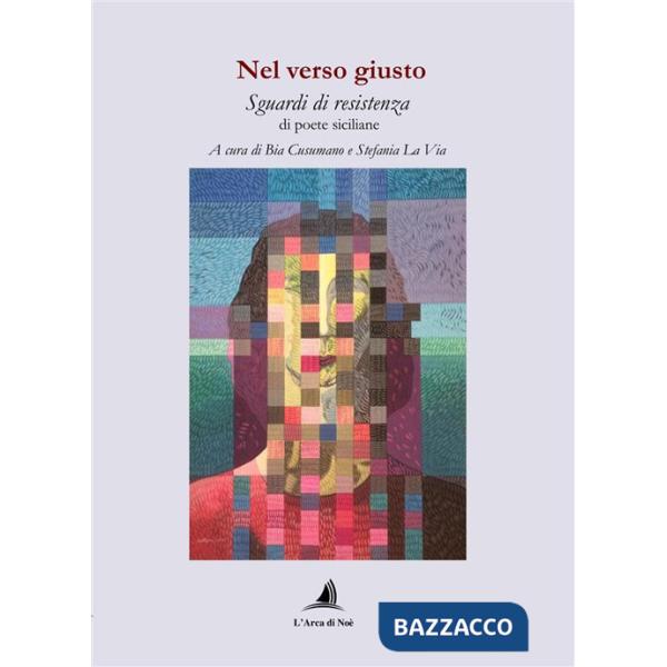 Nel verso giusto. Sguardi di resistenza di poete siciliane