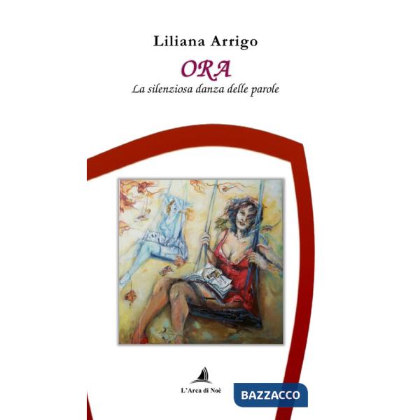 Ora. La silenziosa danza delle parole