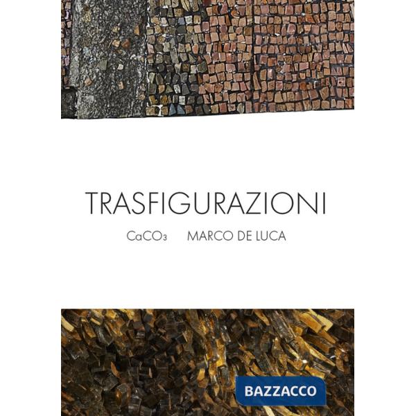 Trasfigurazioni. CaCO3 Marco De Luca