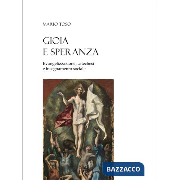 Gioia e speranza. Evangelizzazione, catechesi e insegnamento sociale