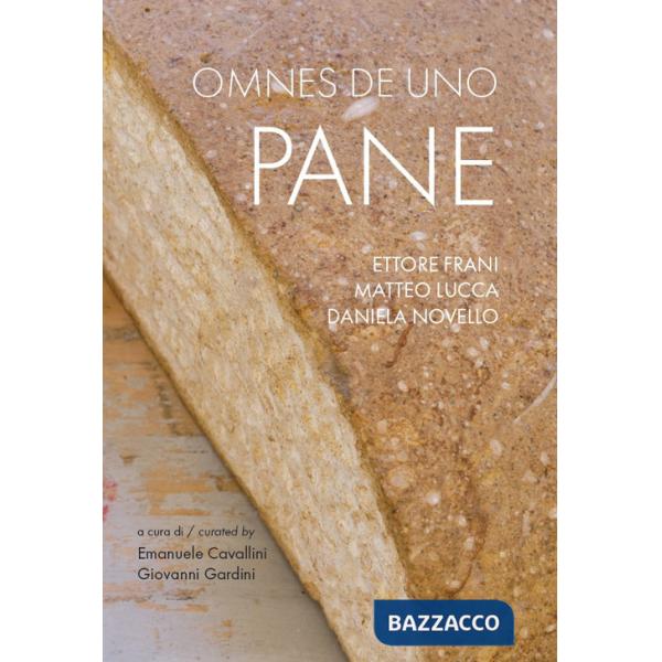 Omnes de uno pane. Catalogo della mostra (Sulmona, 5 luglio 2025-15 febbraio 2026). Ediz. bilingue