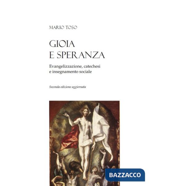 Gioia e speranza. Evangelizzazione, catechesi e insegnamento sociale