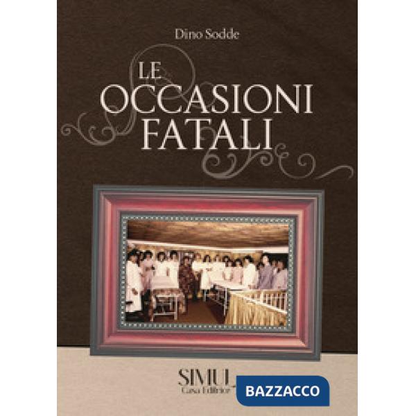 Le occasioni fatali