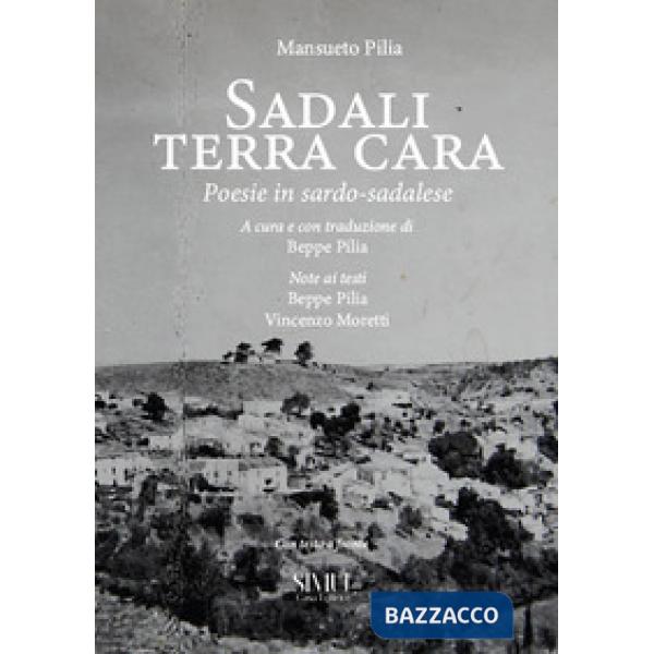 Sadali terra cara. Poesie in sardo-sadalese. Con testo a fronte