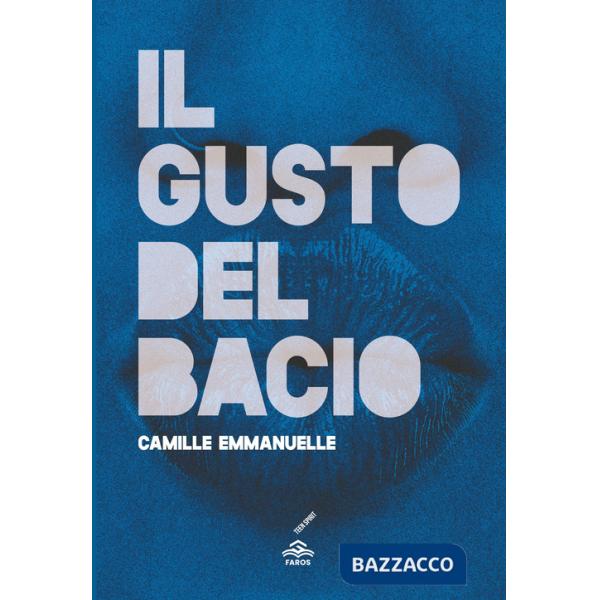 Gusto del bacio (Il)