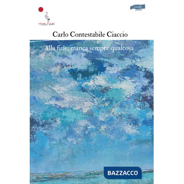 Alla fine, manca sempre qualcosa