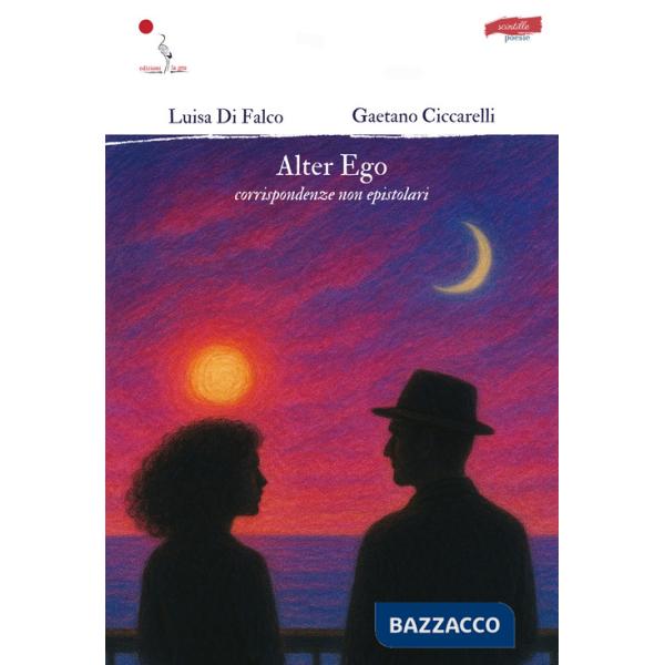 Alter ego. Corrispondenze non epistolari