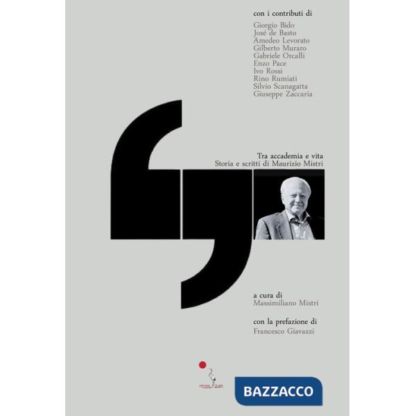 Tra accademia e vita. Storia e scritti di Maurizio Mistri