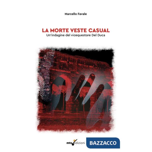 Morte veste casual. Un'indagine del vicequestore Del Duca (La)