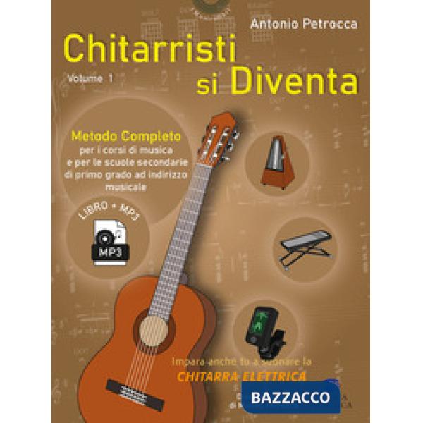 Chitarristi si diventa. Metodo. Vol. 1