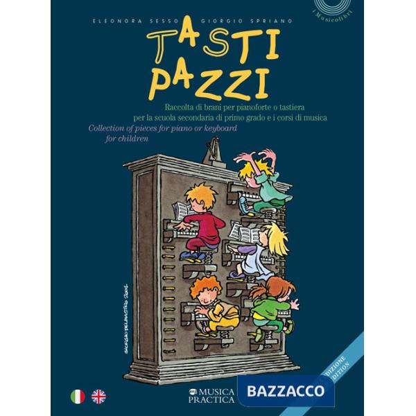 Tasti pazzi. Raccolta di brani per pianoforte o tastiera per la scuola secondaria di primo grado-Collection of pieces for piano 