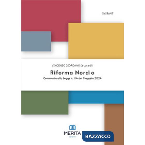 Riforma Nordio. Commento alla Legge n. 114 del 9 agosto 2024