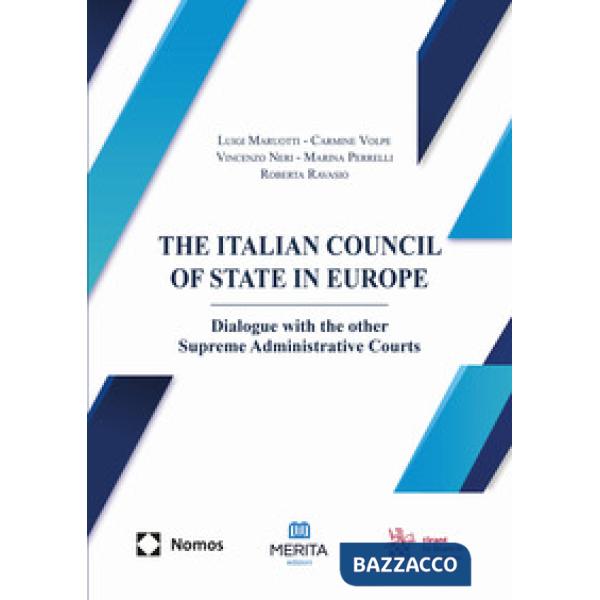 The italian council of State in Europe. Dialogue with the other Supreme Administrative Courts