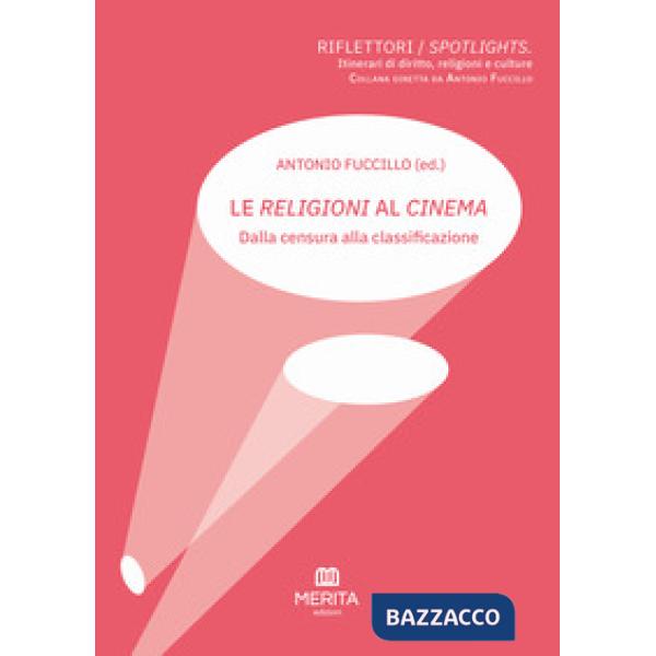 Le religioni al cinema. Dalla censura alla classificazione