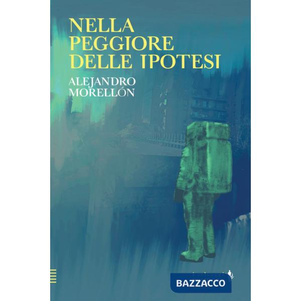 Nella peggiore delle ipotesi